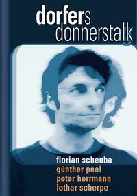 Dorfers Donnerstalk 1