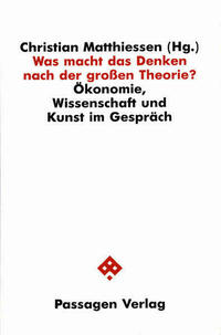 Was macht das Denken nach der großen Theorie