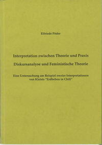 Interpretation zwischen Theorie und Praxis. Diskursanalyse und Feministische Theorie