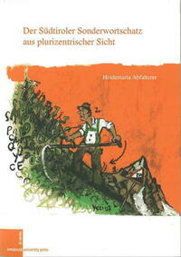 Der Südtiroler Sonderwortschatz aus plurizentrischer Sicht