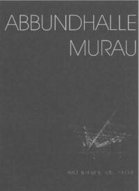 Ernst Giselbrecht - Abbundhalle Murau