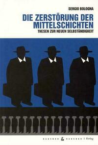 Die Zerstörung der Mittelschichten