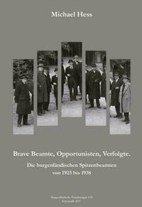 Braver Beamter, Opportunist, Verfolgter