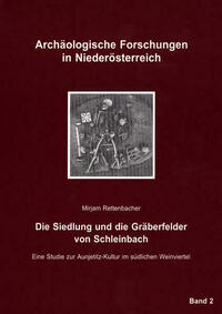 Die Siedlung und die Gräberfelder von Schleinbach