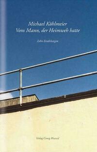 Vom Mann, der Heimweh hatte