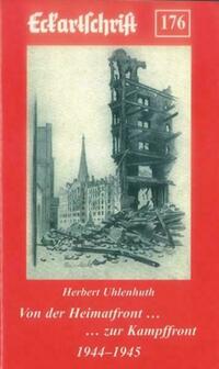 Von der Heimatfront zur Kampffront 1944-45