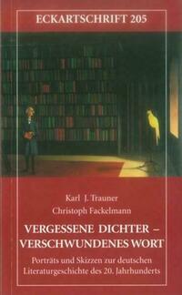Vergessene Dichter – verschwundenes Wort