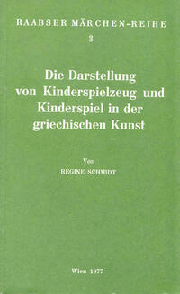 Die Darstellung von Kinderspielzeug und Kinderspiel in der griechischen Kunst