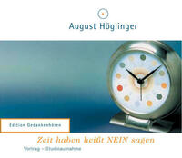 Zeit haben heißt NEIN sagen - VortragsCD