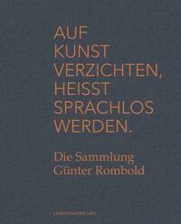 Auf Kunst verzichten, heisst sprachlos werden.