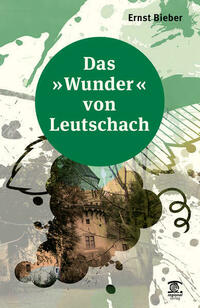 Das Wunder von Leutschach