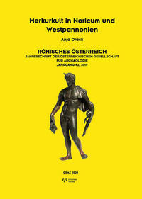 Merkurkult in Noricum und Westpannonien – Römisches Österreich 42