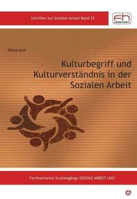 Kulturbegriff und Kulturverständnis in der Sozialen Arbeit