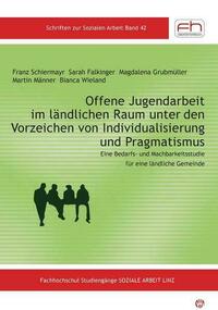 Offene Jugendarbeit im ländlichen Raum unter den Vorzeichen von Individualisierung und Pragmatismus