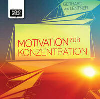Motivation zur Konzentration
