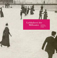 Liebhaberei der Millionäre