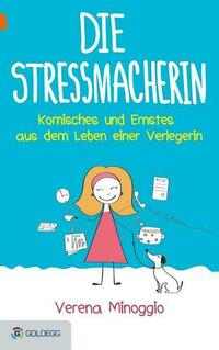Die Stressmacherin