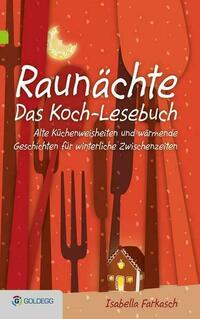 Raunächte II - Das Koch-Lesebuch