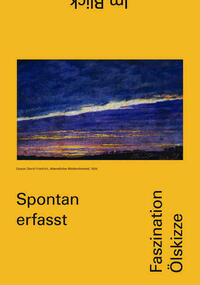 Spontan erfasst. Faszination Ölskizze