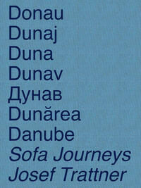 DONAU / DUNAJ / DUNA / DUNAV / ДУНАВ / DUNĂREA / DANUBE