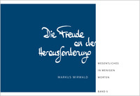 Die Freude an der Herausforderung