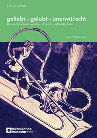 geliebt - gelobt - unerwünscht