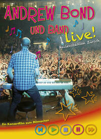 Andrew Bond und Band, Konzertfilm 2011