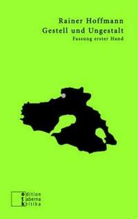 Gestell und Ungestalt