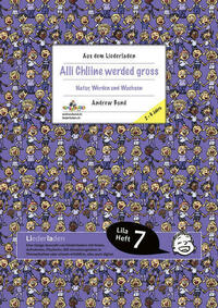 LILA07 Alli Chliine werded gross, Liederheft