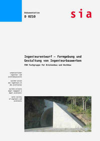 Ingenieurentwurf - Formgebung und Gestaltung von Ingenieurbauwerken
