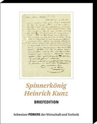 Spinnerkönig Heinrich Kunz - Briefedition