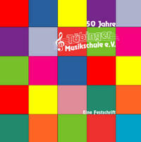 Fünfzig Jahre Tübinger Musikschule
