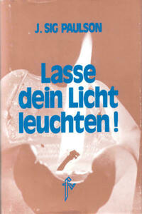 Lasse dein Licht leuchten