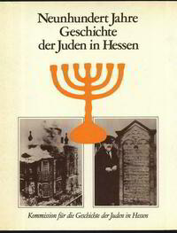 Neunhundert Jahre Geschichte der Juden in Hessen