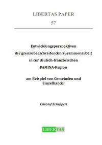 Entwicklungsperspektiven der grenzüberschreitenden Zusammenarbeit in der deutsch-französischen PAMINA-Region am Beispiel von Gemeinden und Einzelhandel