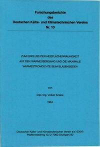 Zum Einfluss der Heizflächenrauhigkeit auf den Wärmeübergang und die maximale Wärmestromdichte beim Blasensieden