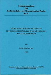 Systemuntersuchungen zur Nutzung der Sonnenenergie bei der Beheizung von Wohngebäuden mit Luft als Wärmeträger