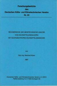 Rechnerische und messtechnische Analyse von Kältemittelkreisläufen mit nichtazeotropen Kältemittelgemischen