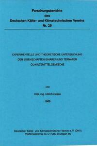 Experimentelle und theoretische Untersuchung der Eigenschaften binärer und ternärer Öl-Kältemittelgemischen