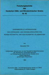 Experimentelle Untersuchung des Strömungs- und Drosselverhaltens von reinem Kältemittel und von Kältemittel-Öl-Gemischen