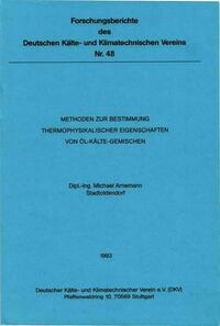 Methoden zur Bestimmung thermophysikalischer Eigenschaften von Öl-Kälte-Gemischen