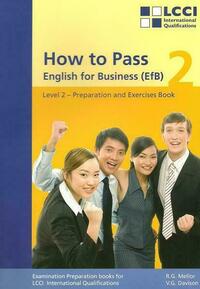 How to Pass - English for Business. LCCI Examination Preparation Books