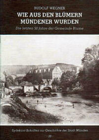 Wie aus den Blümern Mündener wurden