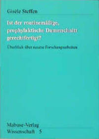 Ist der routinemässige prophylaktische Dammschnitt gerechtfertigt?