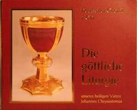 Choral - Dokumentation 3: Die göttliche Liturgie unseres heiligen Vaters Johannes Chrysostomos
