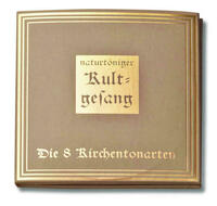 Choral - Dokumentation 4: Naturtöniger Kultgesang - Die acht Kirchentonarten