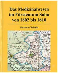 Das Medizinalwesen im Fürstentum Salm von 1802 bis 1810