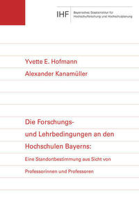Die Forschungs- und Lehrbedingungen an den Hochschulen Bayerns