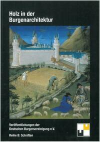 Holz in der Burgenarchitektur