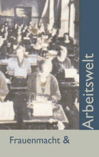 Frauenmacht und Arbeitswelt